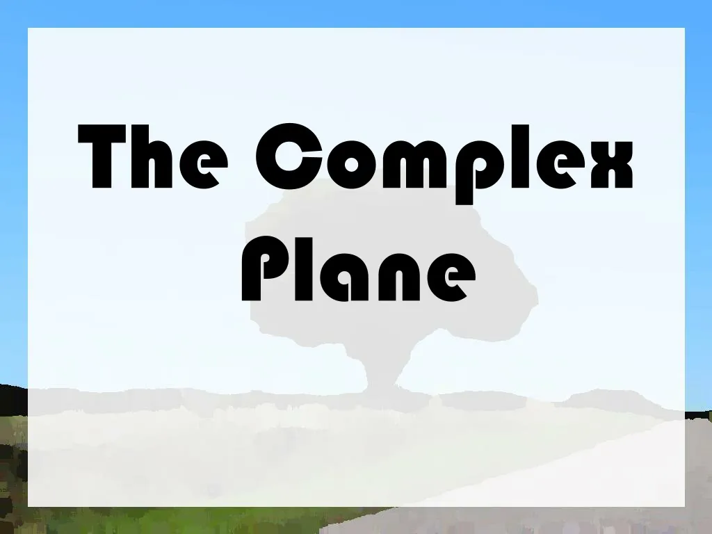 the complex plane