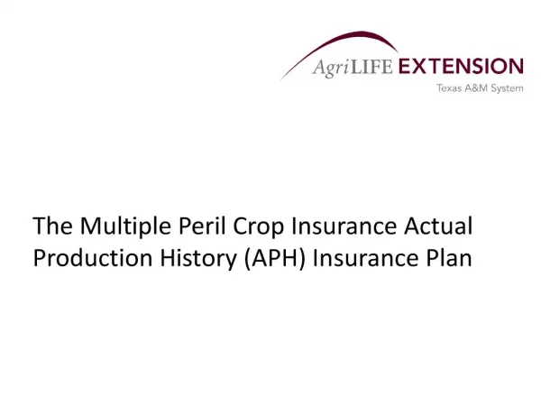 the multiple peril crop insurance actual production history aph insurance plan