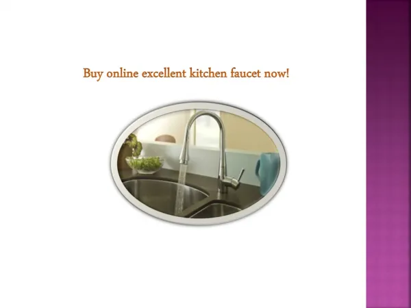 Buy online excellent kitchen faucet now!