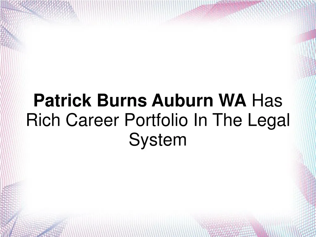 patrick burns auburn wa has rich career portfolio