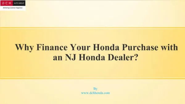Why Finance Your Honda Purchase with an NJ Honda Dealer?