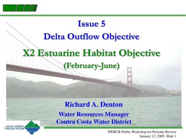 Issue 5 Delta Outflow Objective X2 Estuarine Habitat Objective (February-June)