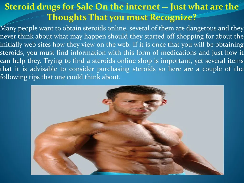 steroid drugs for sale on the internet just what