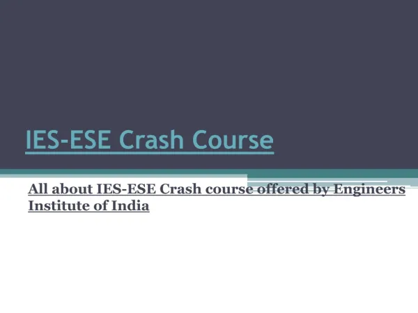 IES-ESE Crash Course