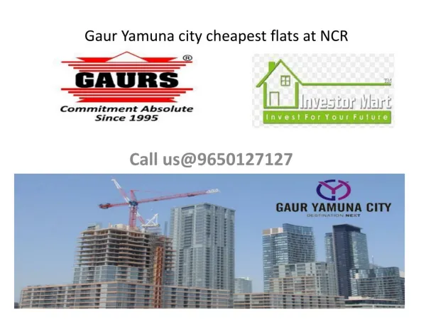 Gaur Yamuna city cheapest flats at NCR