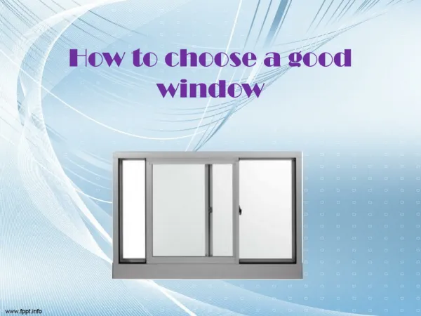 How to choose a good window