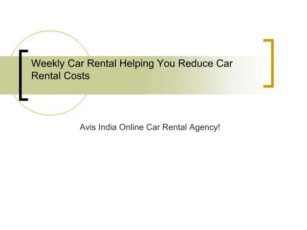 Weekly Car Rental Helping You Reduce Car Rental Costs