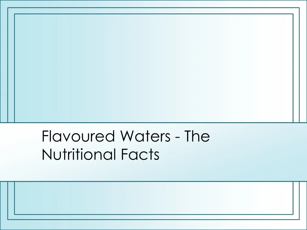 flavoured waters the nutritional facts