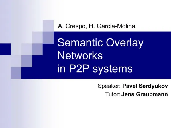 Semantic Overlay Networks in P2P systems