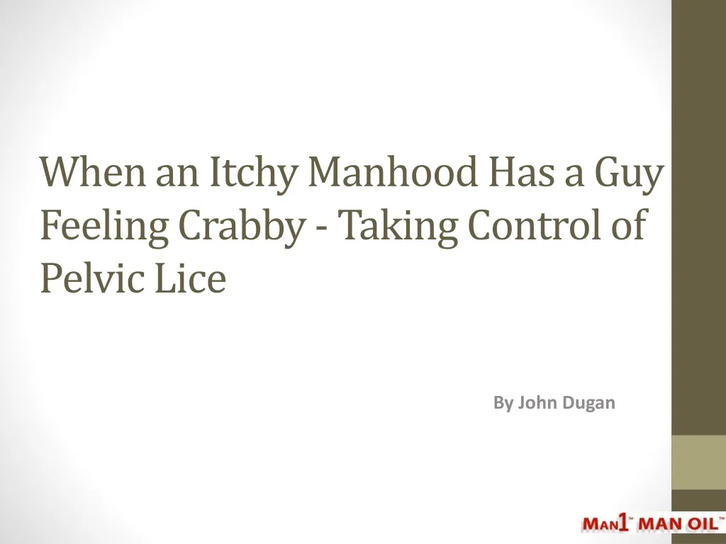 when an itchy manhood has a guy feeling crabby taking control of pelvic lice