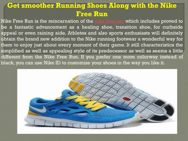 Get smoother Running Shoes Along with the Nike Free Run