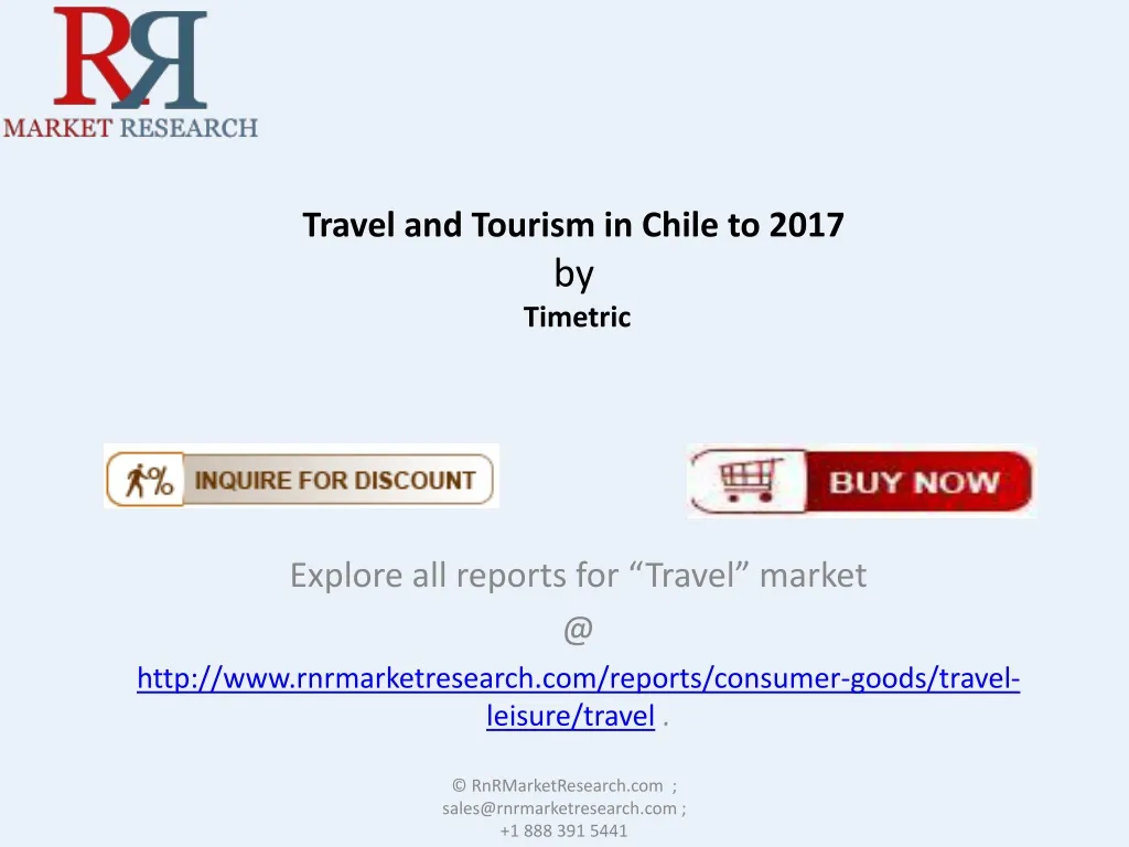 travel and tourism in chile to 2017 by timetric