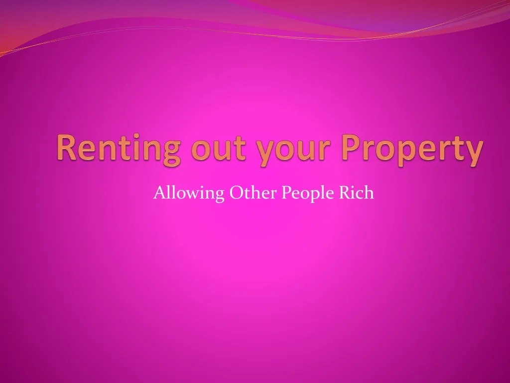 renting out your property