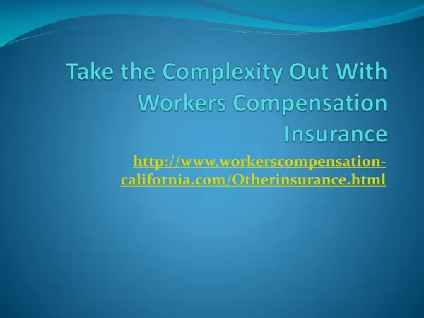 Take the Complexity Out With Workers Compensation Insurance
