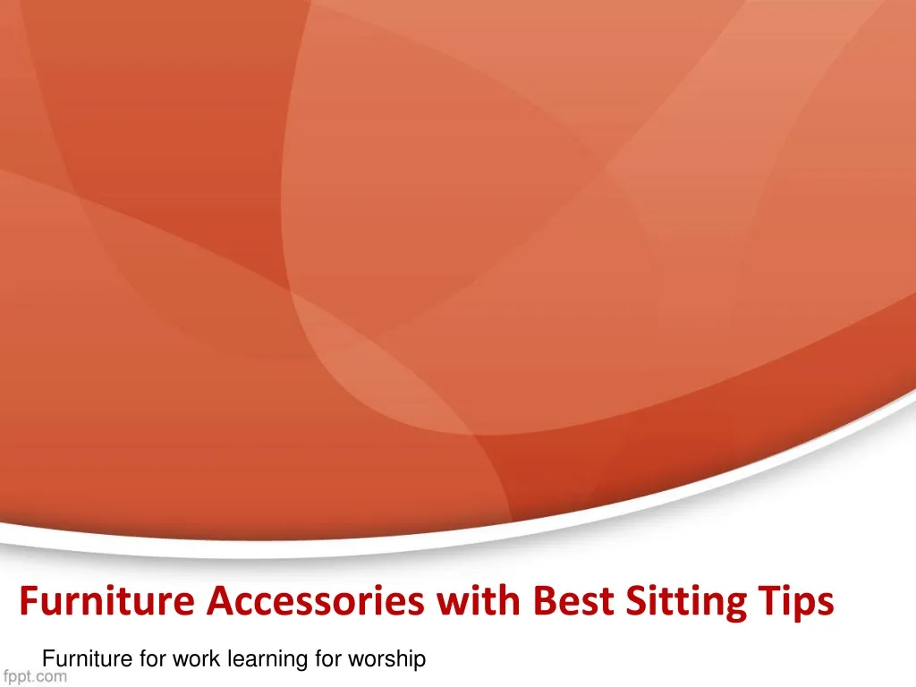 furniture accessories with best sitting tips