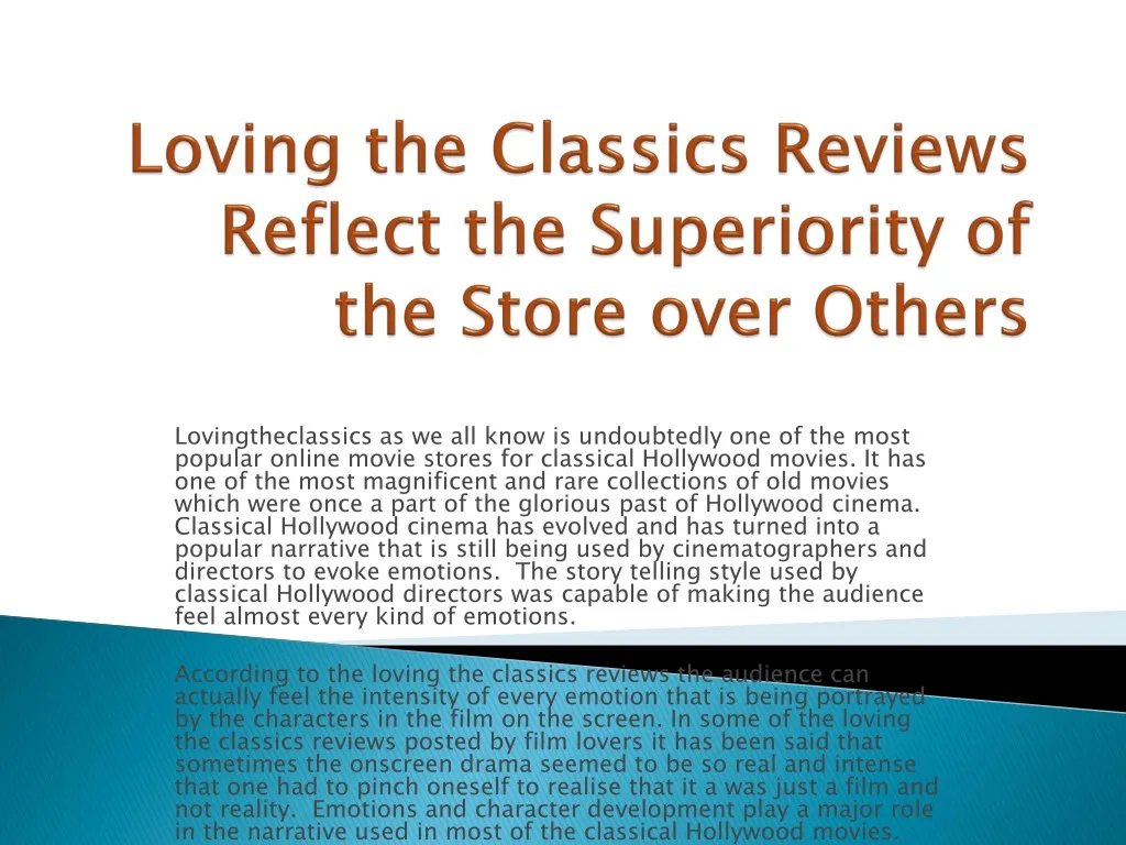 loving the classics reviews reflect the superiority of the store over others