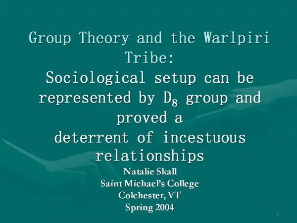 Group Theory and the Warlpiri Tribe: Sociological setup can be represented by D8 group and proved a deterrent of inces