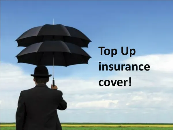 Top Up Insurance Cover