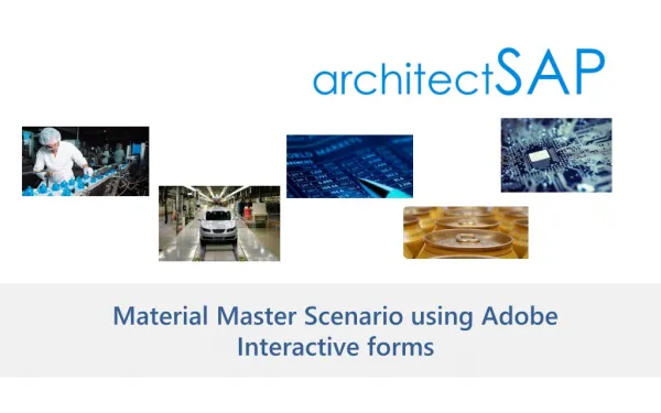 Material Master Scenario using Adobe Interactive forms
