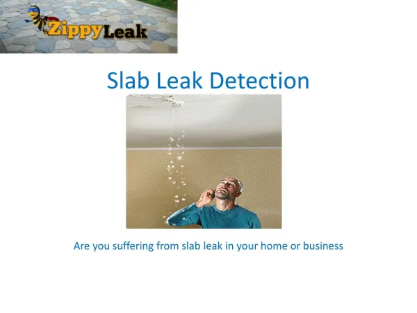 Slab leak detection