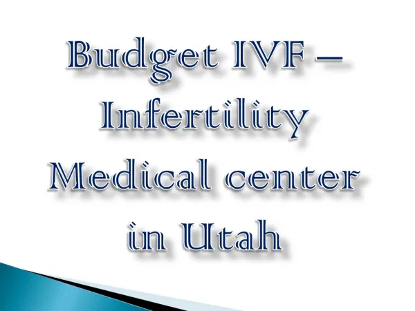 Budget IVF – Infertility Medical center in Utah