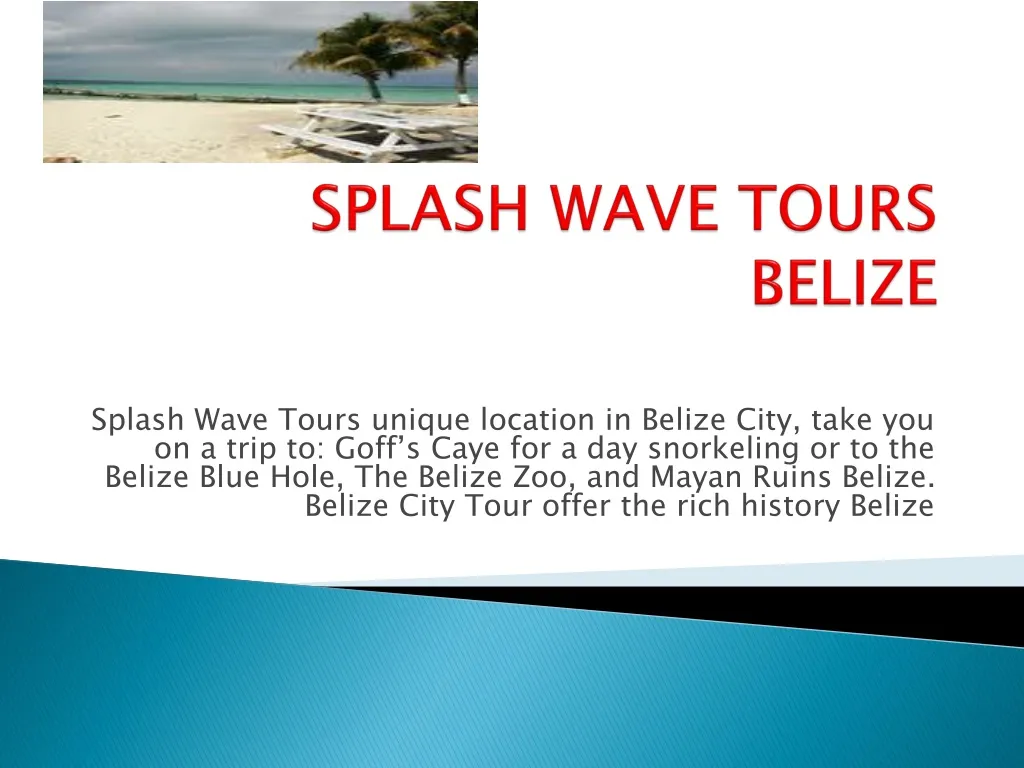splash wave tours belize