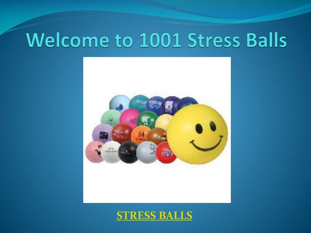 welcome to 1001 stress balls