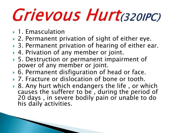 Grievous Hurt (320IPC)