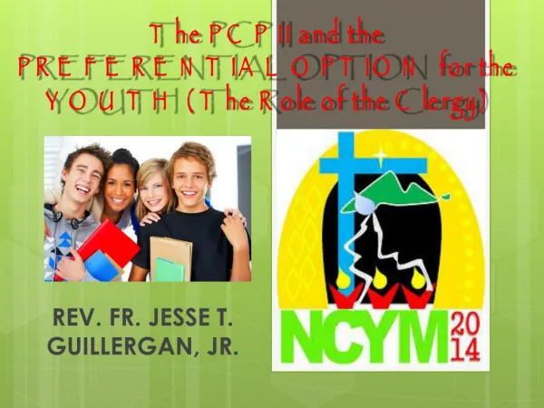 The PCP II and the PREFERENTIAL OPTION for the YOUTH ( The Role of the Clergy)