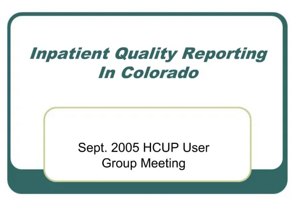 Inpatient Quality Reporting In Colorado