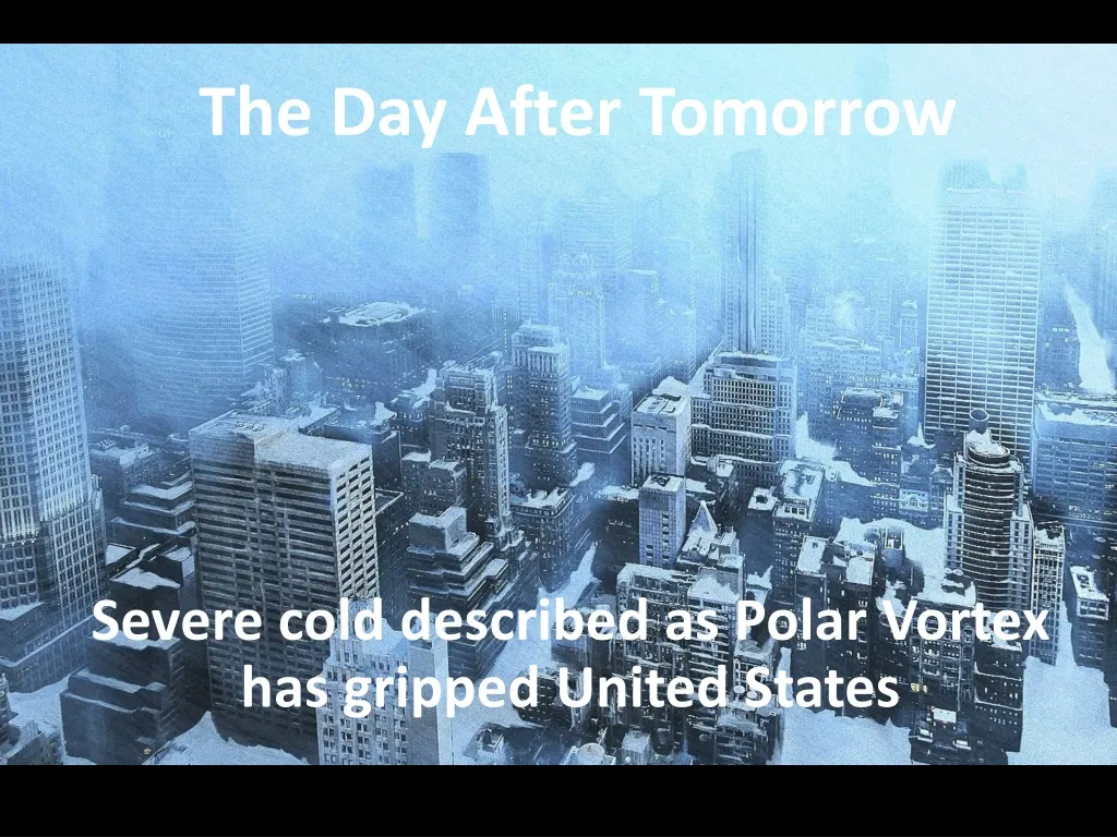 the day after tomorrow