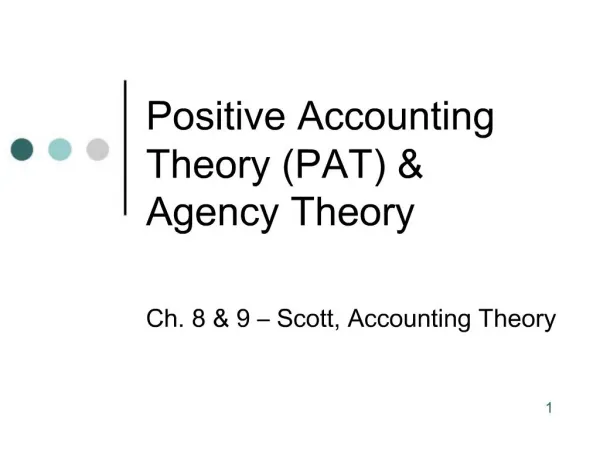 Positive Accounting Theory PAT Agency Theory