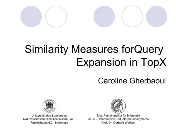 Similarity Measures for Query Expansion in TopX