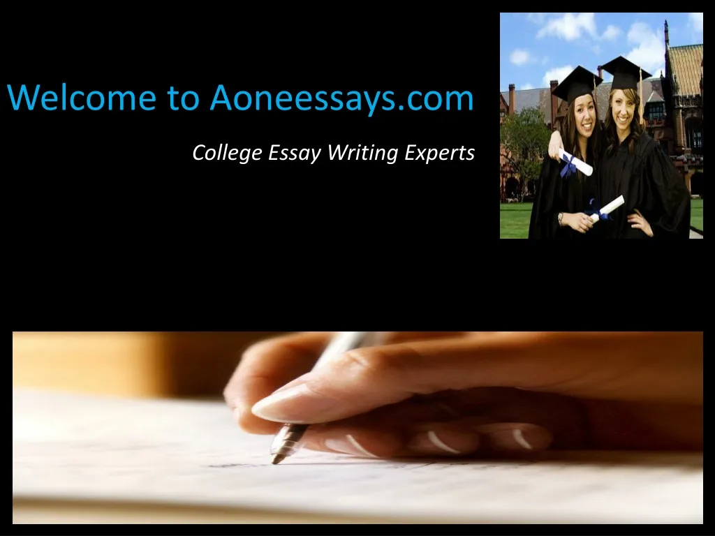 welcome to aoneessays com college essay writing experts