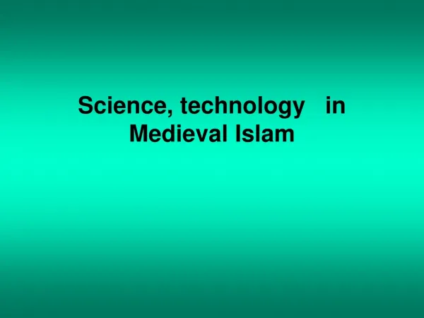 Science, technology in Medieval Islam