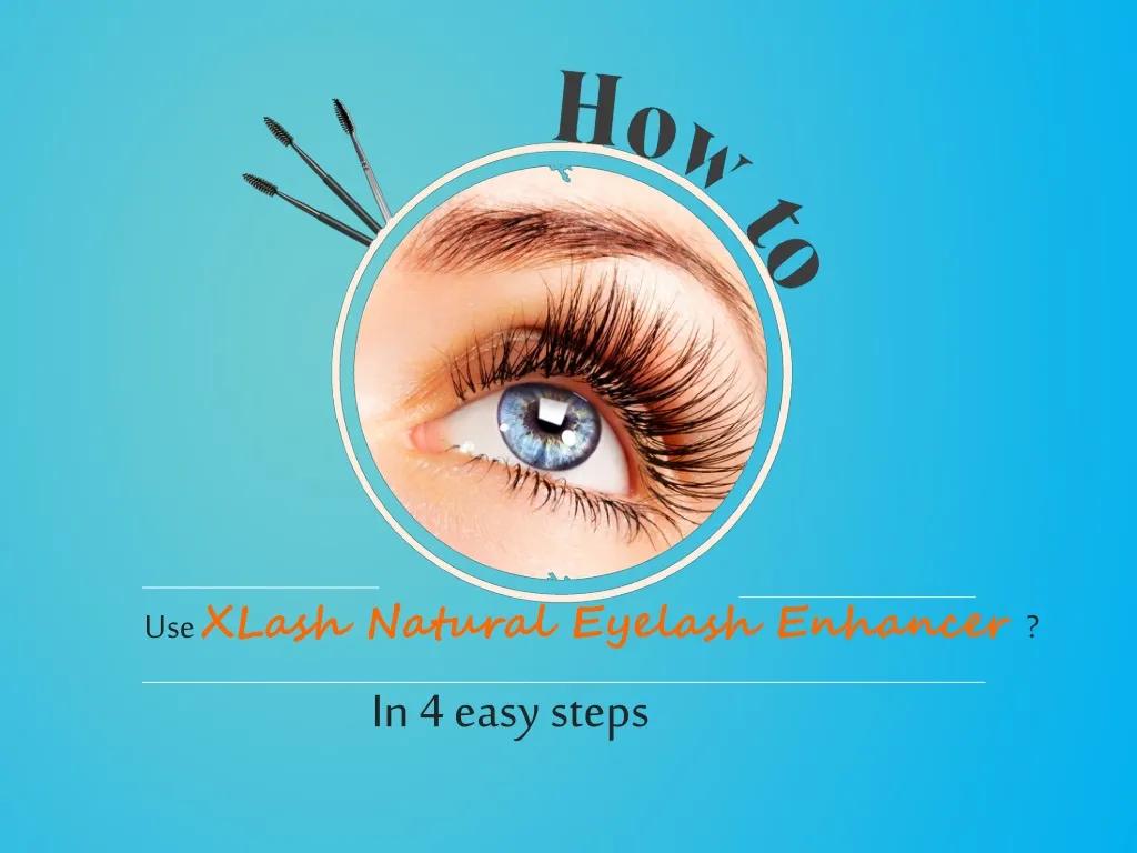 use xlash natural eyelash enhancer