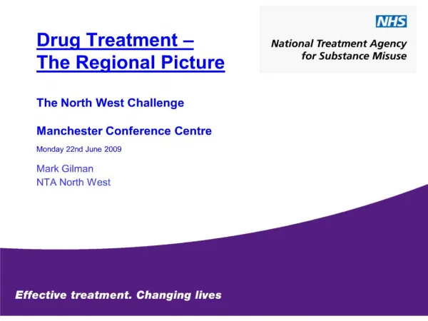 drug treatment the regional picture the north west challenge manchester conference centre