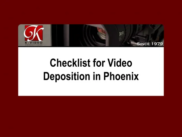 Checklist for Video Deposition in Phoenix