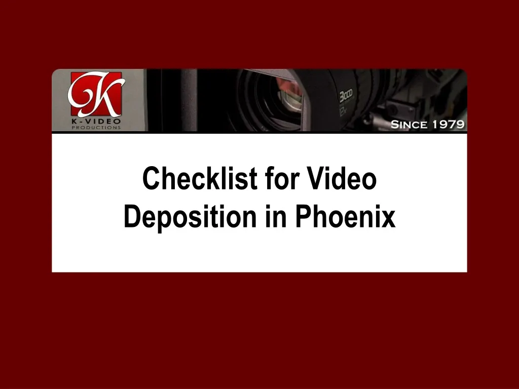 checklist for video deposition in phoenix