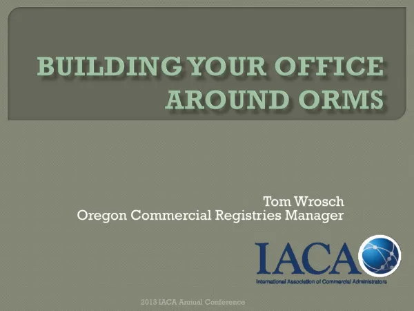 Building your Office around ORMS