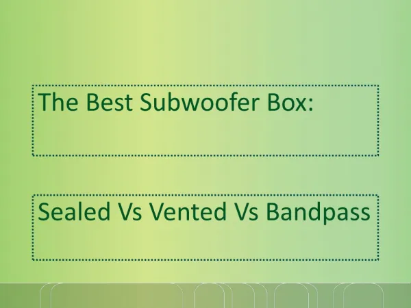The Best Subwoofer Box