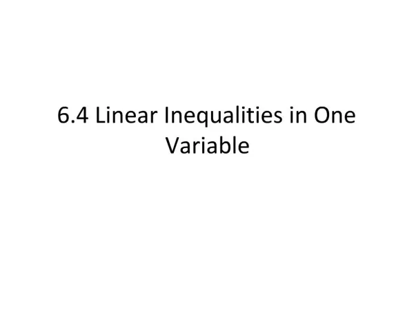 6.4 Linear Inequalities in One Variable