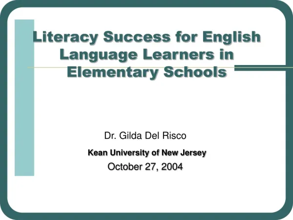Literacy Success for English Language Learners in Elementary Schools