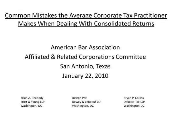 common mistakes the average corporate tax practitioner makes when dealing with consolidated returns