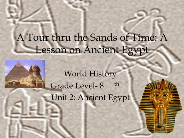 A Tour thru the Sands of Time: A Lesson on Ancient Egypt