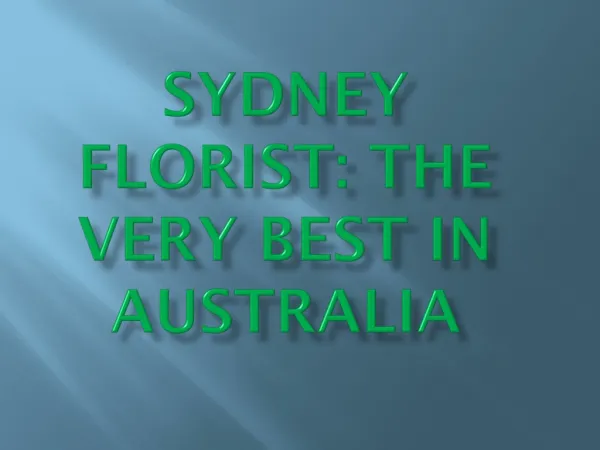 Sydney Florist: The Very Best in Australia