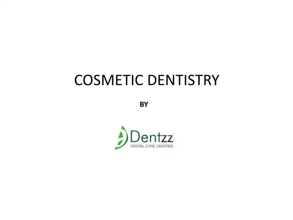 Cosmetic Dentistry at Dentzz