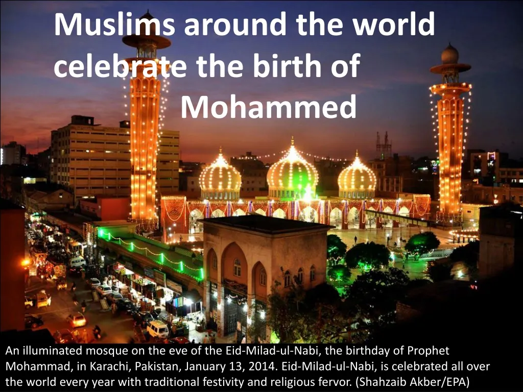muslims around the world celebrate the birth of