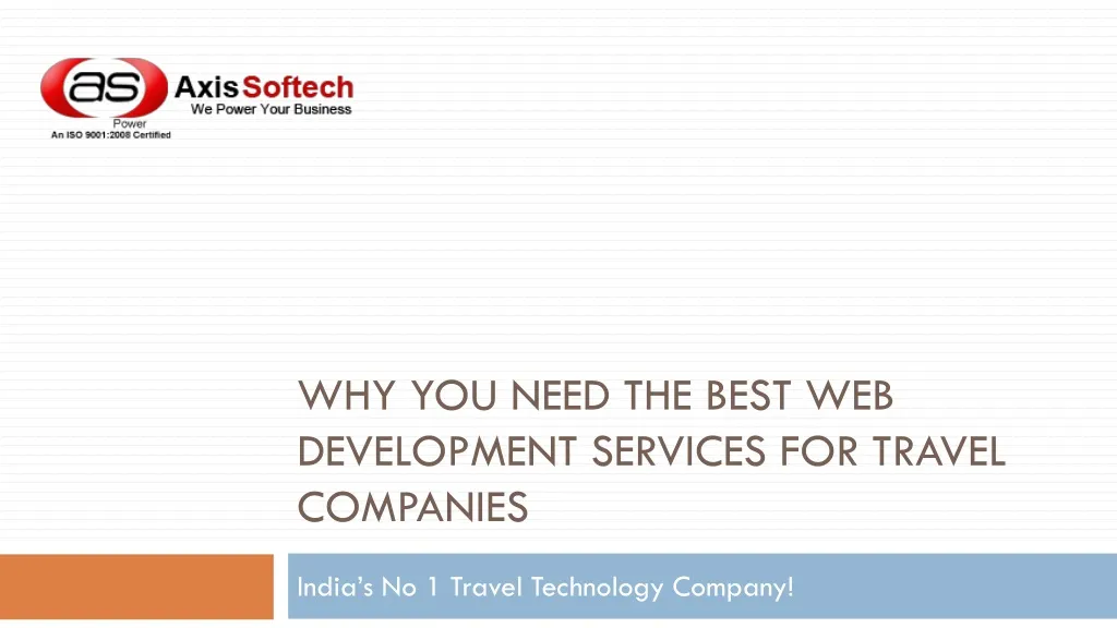 why you need the best web development services for travel companies