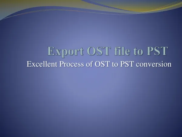 Export OST file to PST file
